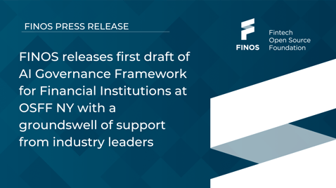 2024-09-30 - FINOS releases first draft of AI Governance Framework for Financial Institutions at OSFF NY with a groundswell of support from industry leaders 