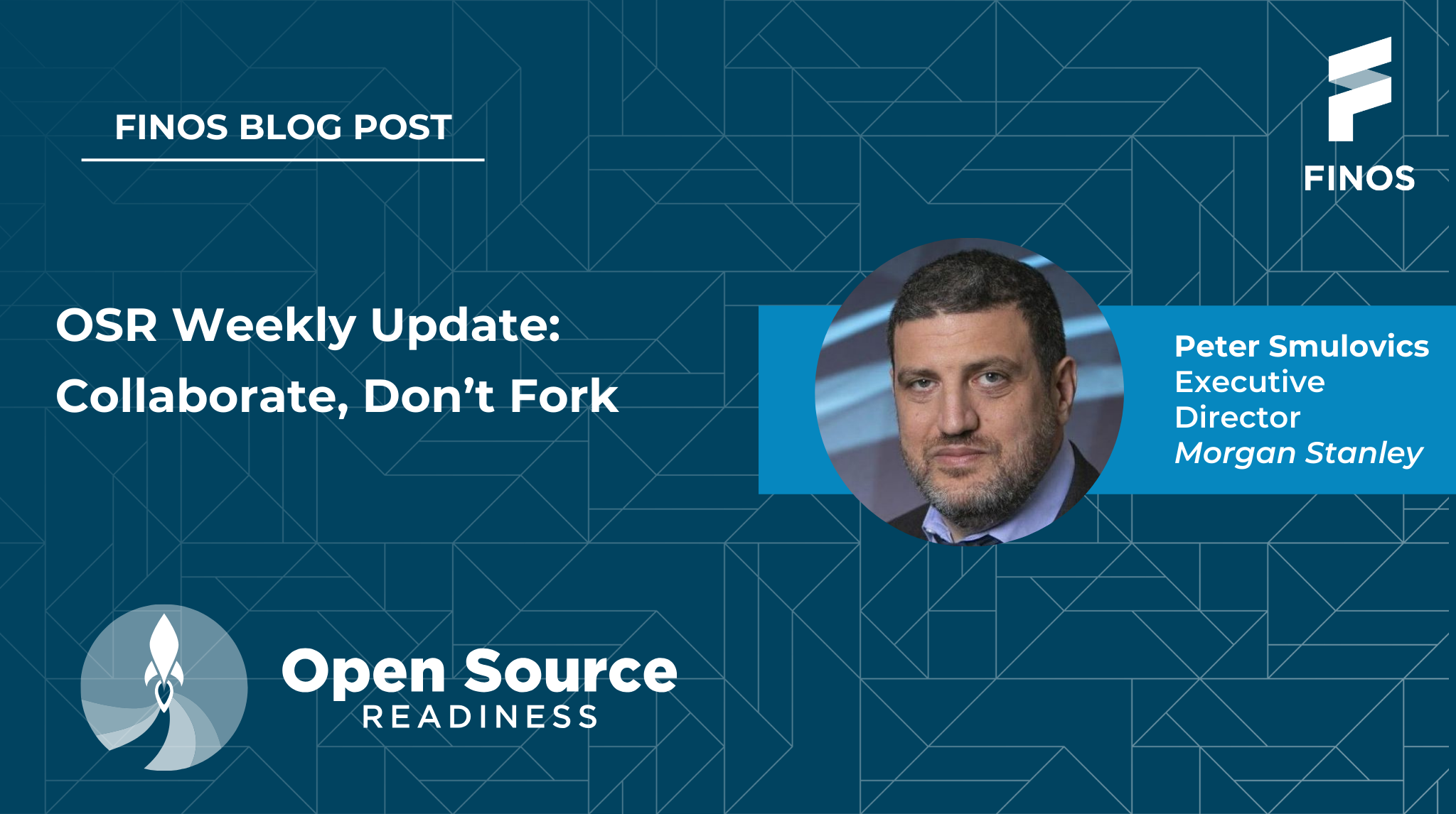 FINOS Resource Center | Collaborate, Don't Fork - Peter Smulovics